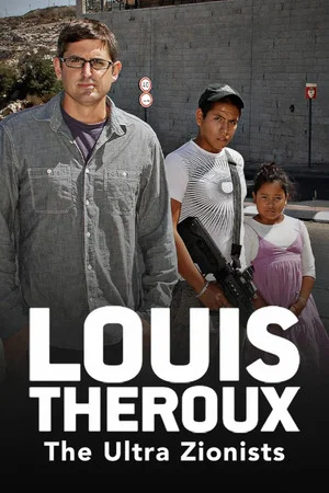 Постер: Louis Theroux: The Ultra Zionists