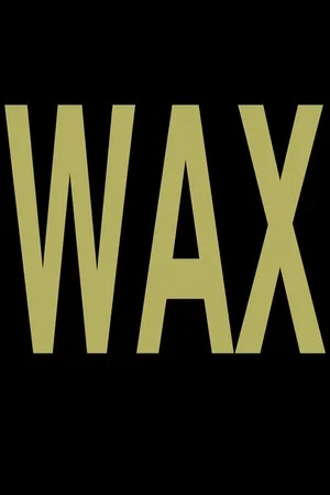 Постер: Wax
