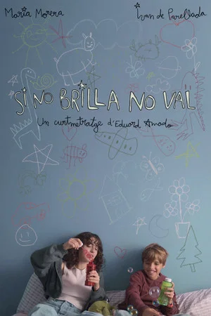 Постер: Si no brilla no val