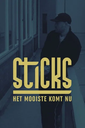 Постер: Sticks - Het Mooiste Komt Nu