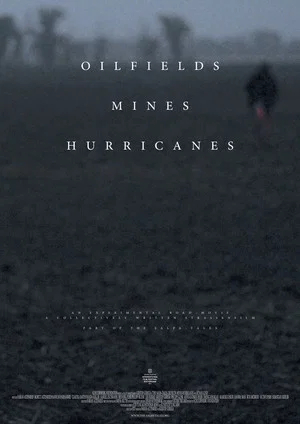 Постер: Oilfields Mines Hurricanes
