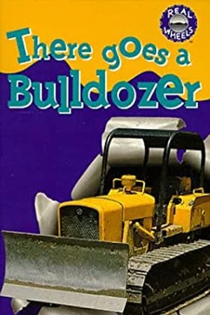 Постер: There goes a Bulldozer