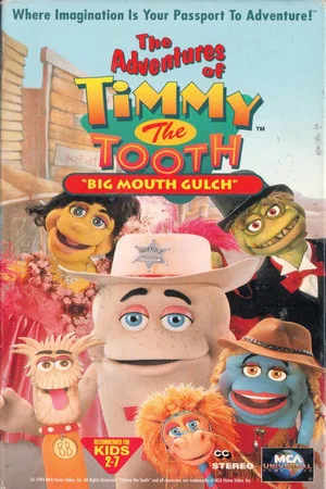 Постер: The Adventures of Timmy the Tooth: Big Mouth Gulch