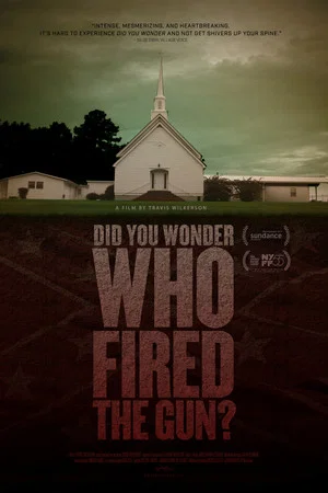 Постер: Did You Wonder Who Fired the Gun?