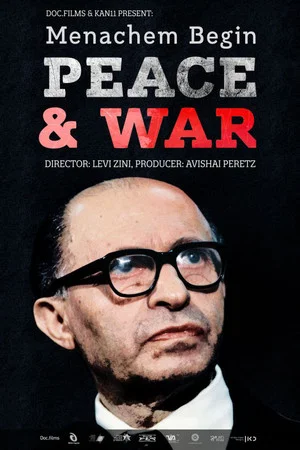 Постер: Menachem Begin: Peace and War
