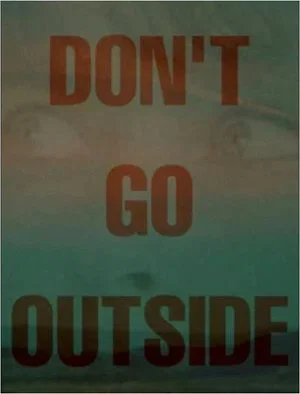 Постер: Don't Go Outside