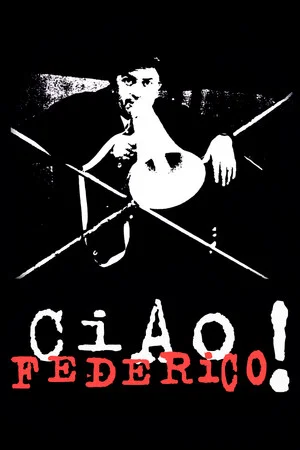 Постер: Ciao, Federico!