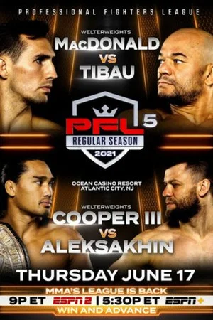 Постер: PFL 2021 #5: Regular Season - MacDonald vs. Tibau