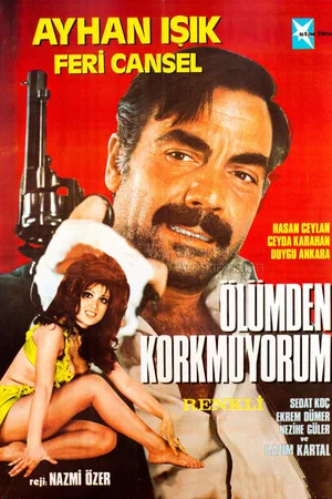 Постер: Ölümden Korkmuyorum
