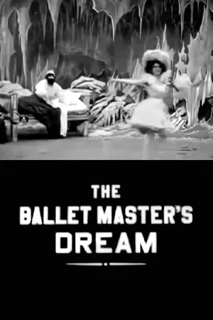 Постер: The Ballet Master's Dream