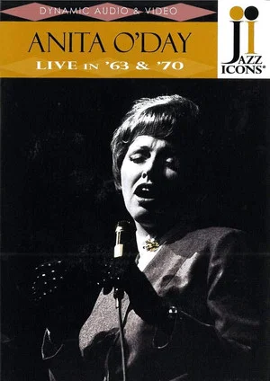 Постер: Jazz Icons: Anita O’Day Live in '63 & '70