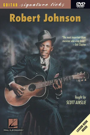 Постер: Guitar Signature Licks: Robert Johnson