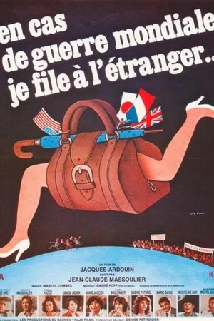 Постер: En cas de guerre mondiale, je file à l'étranger