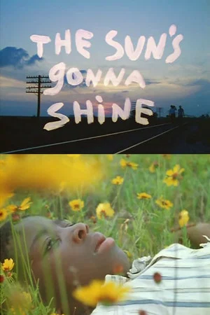 Постер: The Sun's Gonna Shine