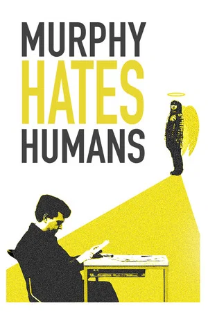 Постер: Murphy Hates Humans