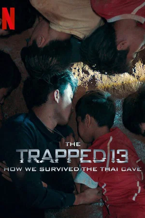 Постер: The Trapped 13: How We Survived The Thai Cave