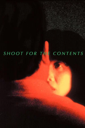 Постер: Shoot for the Contents