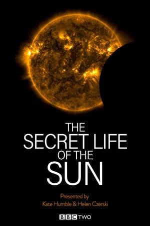 Постер: The Secret Life of the Sun