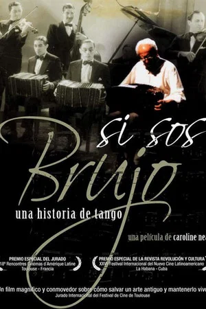 Постер: Si Sos Brujo: A Tango Story