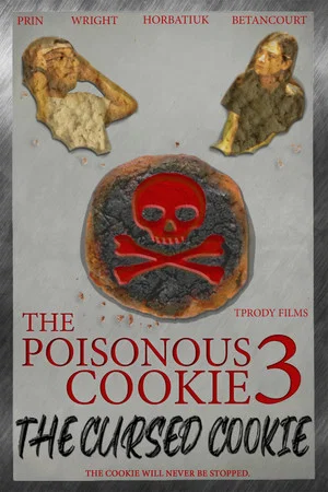 Постер: The Poisonous Cookie 3: The Cursed Cookie