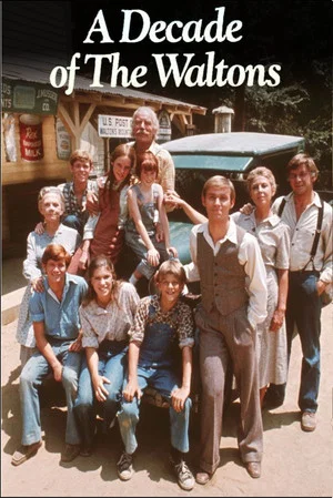 Постер: The Waltons: A Decade of the Waltons