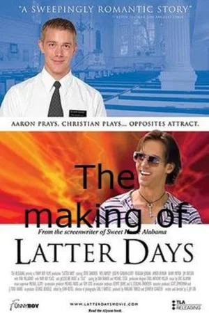 Постер: Making of 'Latter Days'