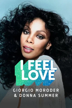 Постер: Giorgio Moroder & Donna Summer : I Feel Love