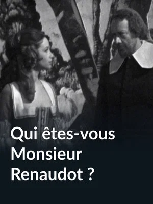 Постер: Qui êtes-vous monsieur Renaudot ?