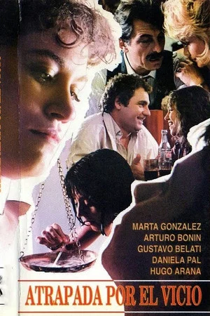 Постер: Atrapada por el vicio