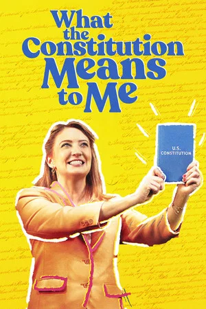 Постер: What the Constitution Means to Me