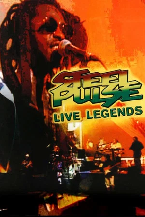 Постер: Steel Pulse: Live Legends