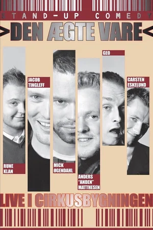 Постер: Den Ægte Vare: Live i Cirkusbygningen