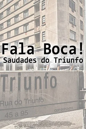 Постер: Fala Boca! Saudades do Triunfo