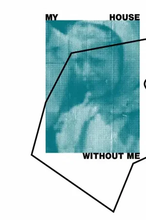 Постер: My House Without Me
