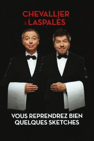 Постер: Chevallier et Laspalès - Vous reprendrez bien quelques sketches