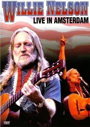 Постер: Willie Nelson: Live in Amsterdam