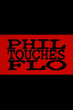 Постер: Phil Touches Flo