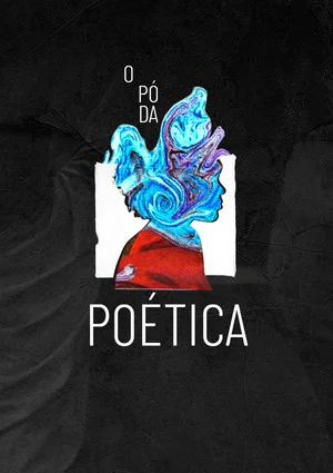 Постер: O Pó da Poética