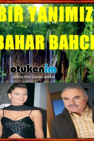 Постер: Bir Yanimiz Bahar Bahce