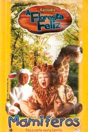 Постер: A Floresta Feliz