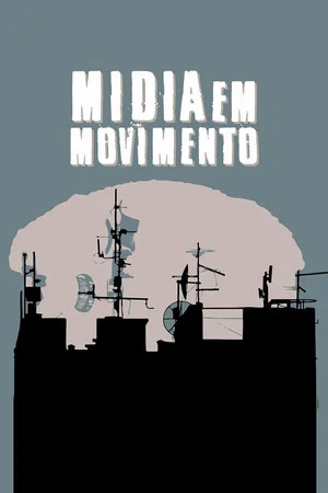 Постер: Mídia em Movimento