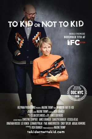 Постер: To Kid or Not to Kid