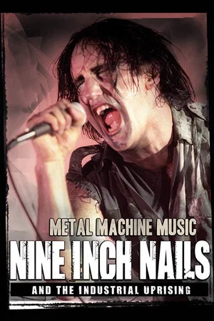 Постер: Nine Inch Nails and the Industrial Uprising