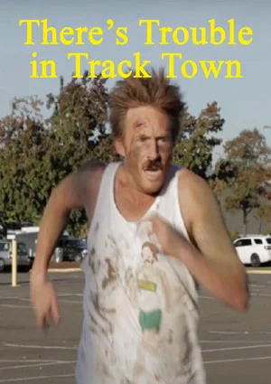 Постер: There's Trouble in Track Town