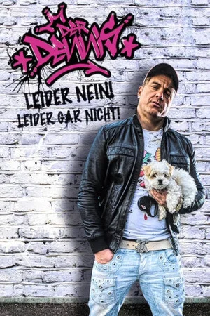 Постер: Der Dennis - Leider Nein! Leider Gar Nicht!