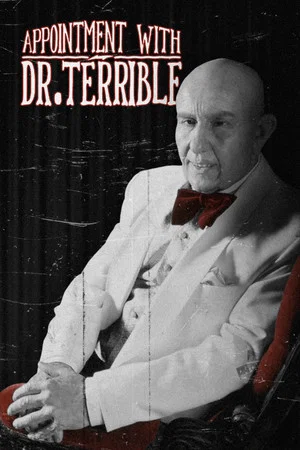Постер: Appointment with Dr. Terrible