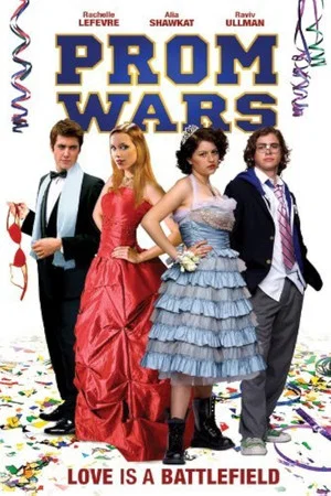 Постер: Prom Wars: Love Is a Battlefield