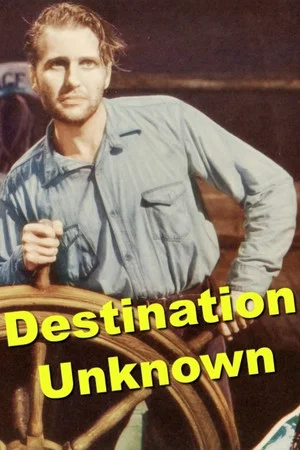 Постер: Destination Unknown