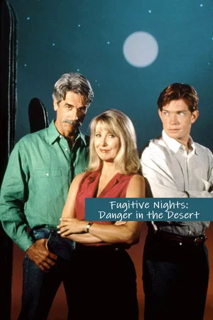 Постер: Fugitive Nights: Danger in the Desert