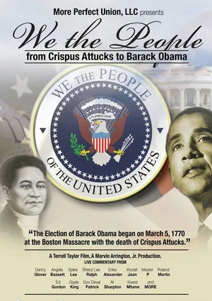 Постер: We the People: From Crispus Attucks to President Barack Obama